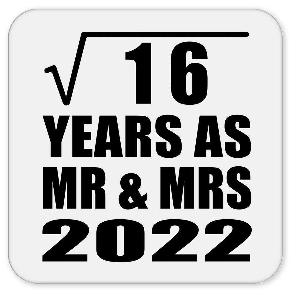 4th Anniversary Square Root of 16 Years As Mr & Mrs 2022 - Drink Coaster