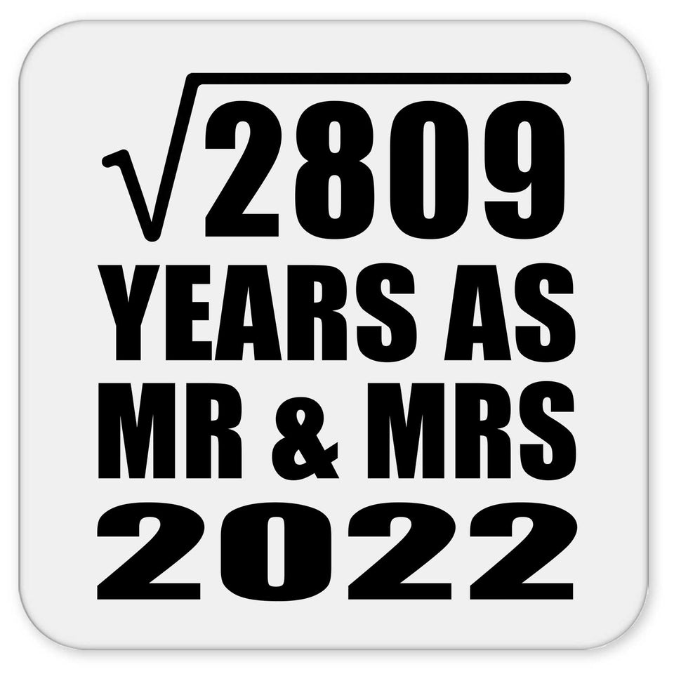 53rd Anniversary Square Root of 2809 Years As Mr & Mrs 2022 - Drink Coaster