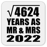 68th Anniversary Square Root of 4624 Years As Mr & Mrs 2022 - Drink Coaster