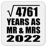 69th Anniversary Square Root of 4761 Years As Mr & Mrs 2022 - Drink Coaster