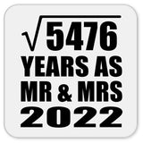 74th Anniversary Square Root of 5476 Years As Mr & Mrs 2022 - Drink Coaster