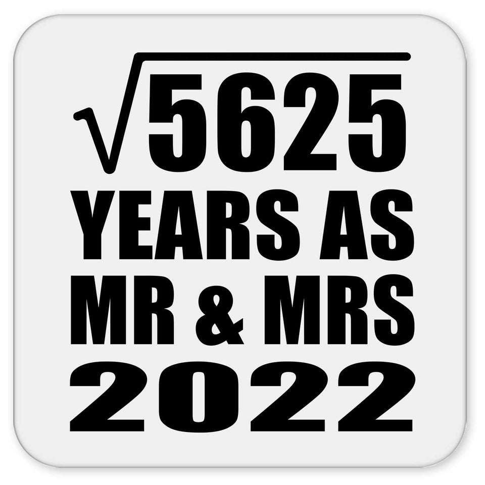 75th Anniversary Square Root of 5625 Years As Mr & Mrs 2022 - Drink Coaster