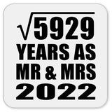 77th Anniversary Square Root of 5929 Years As Mr & Mrs 2022 - Drink Coaster