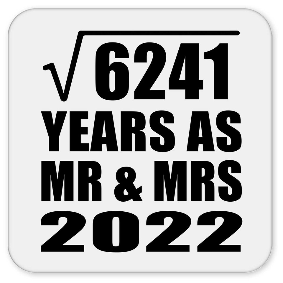 79th Anniversary Square Root of 6241 Years As Mr & Mrs 2022 - Drink Coaster