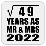 7th Anniversary Square Root of 49 Years As Mr & Mrs 2022 - Drink Coaster
