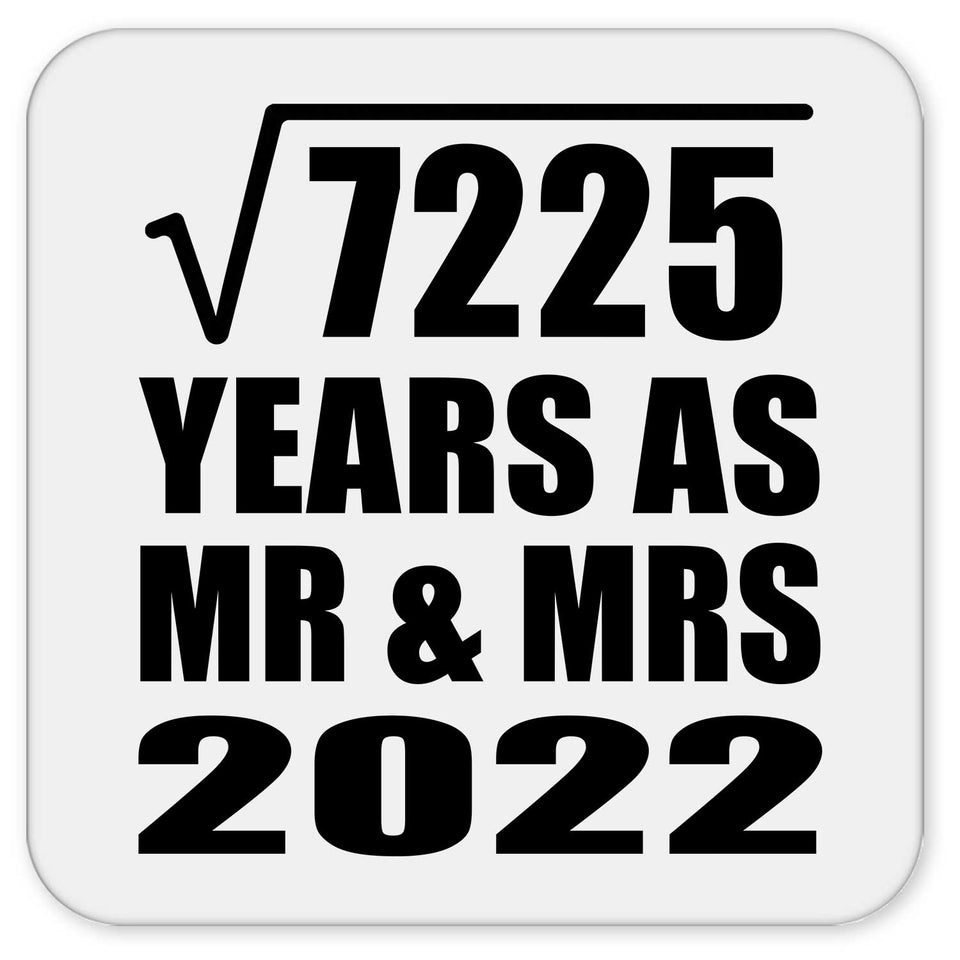 85th Anniversary Square Root of 7225 Years As Mr & Mrs 2022 - Drink Coaster