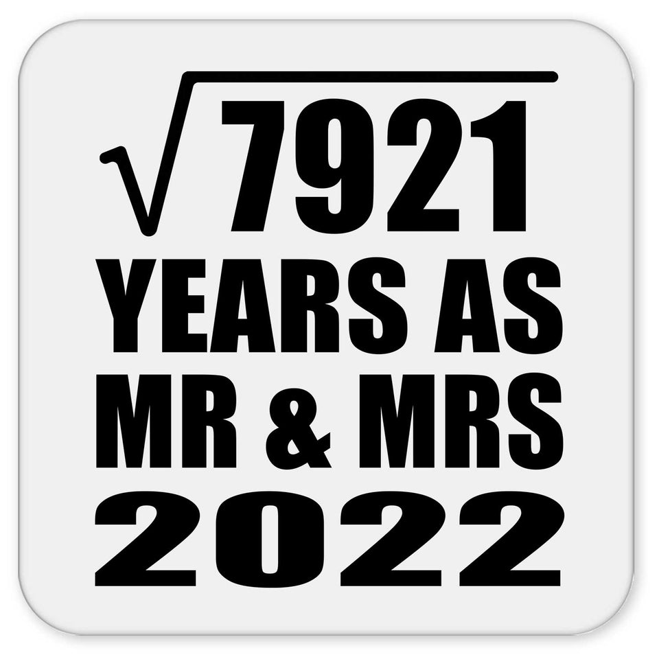 89th Anniversary Square Root of 7921 Years As Mr & Mrs 2022 - Drink Coaster