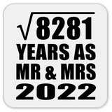 91st Anniversary Square Root of 8281 Years As Mr & Mrs 2022 - Drink Coaster