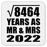 92nd Anniversary Square Root of 8464 Years As Mr & Mrs 2022 - Drink Coaster