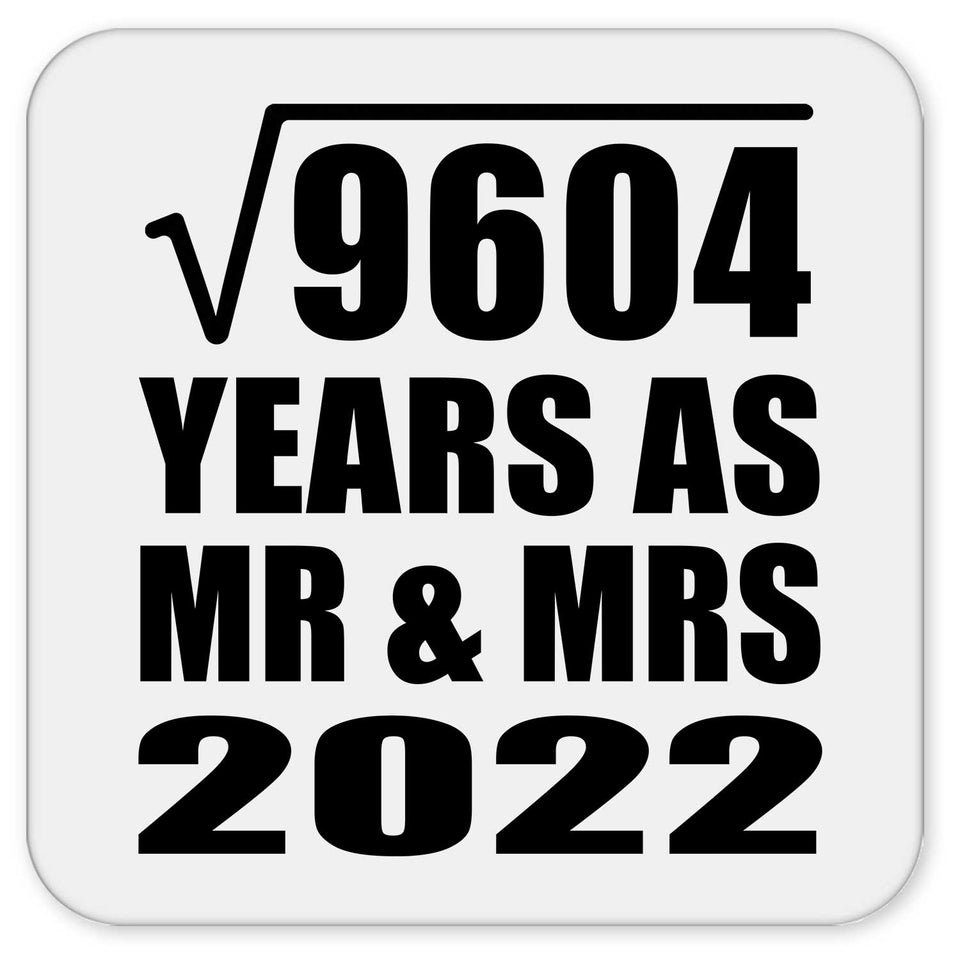 98th Anniversary Square Root of 9604 Years As Mr & Mrs 2022 - Drink Coaster
