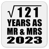 11th Anniversary Square Root of 121 Years As Mr & Mrs 2023 - Drink Coaster