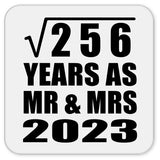16th Anniversary Square Root of 256 Years As Mr & Mrs 2023 - Drink Coaster