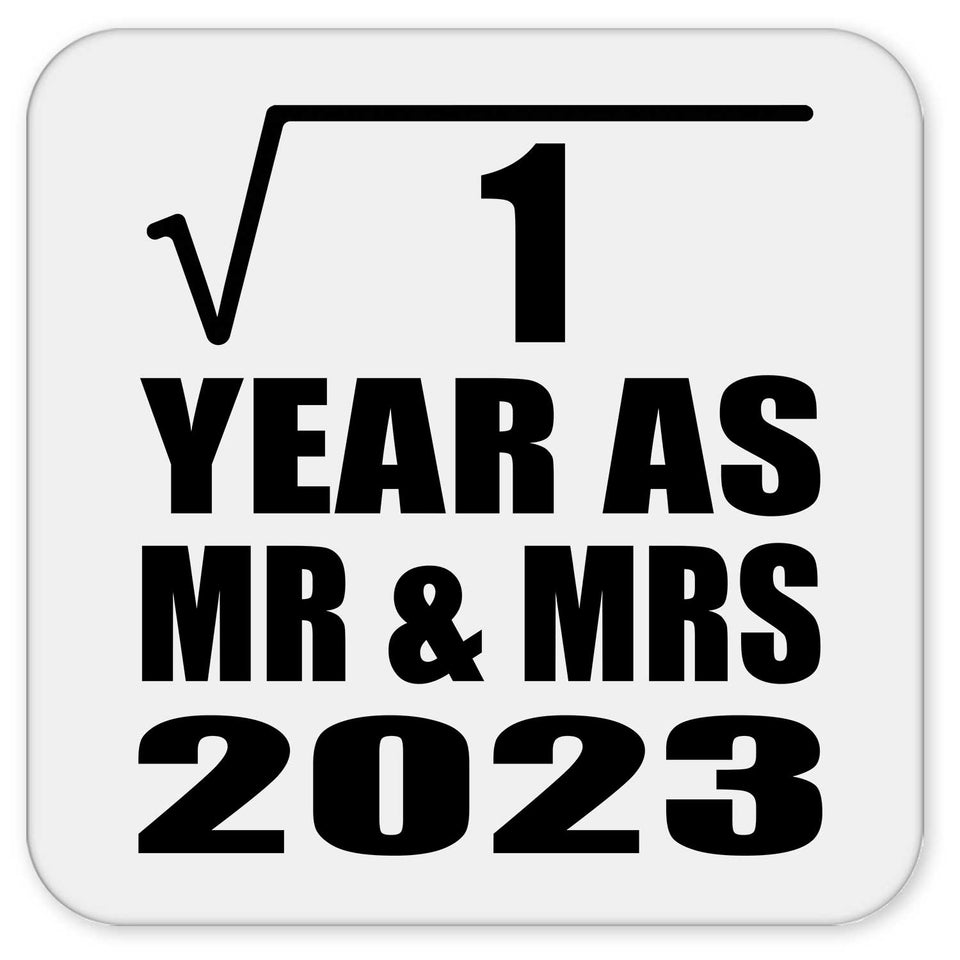 1st Anniversary Square Root of 1 Year As Mr & Mrs 2023 - Drink Coaster