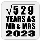 23rd Anniversary Square Root of 529 Years As Mr & Mrs 2023 - Drink Coaster