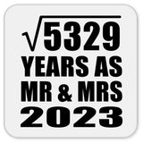 73rd Anniversary Square Root of 5329 Years As Mr & Mrs 2023 - Drink Coaster