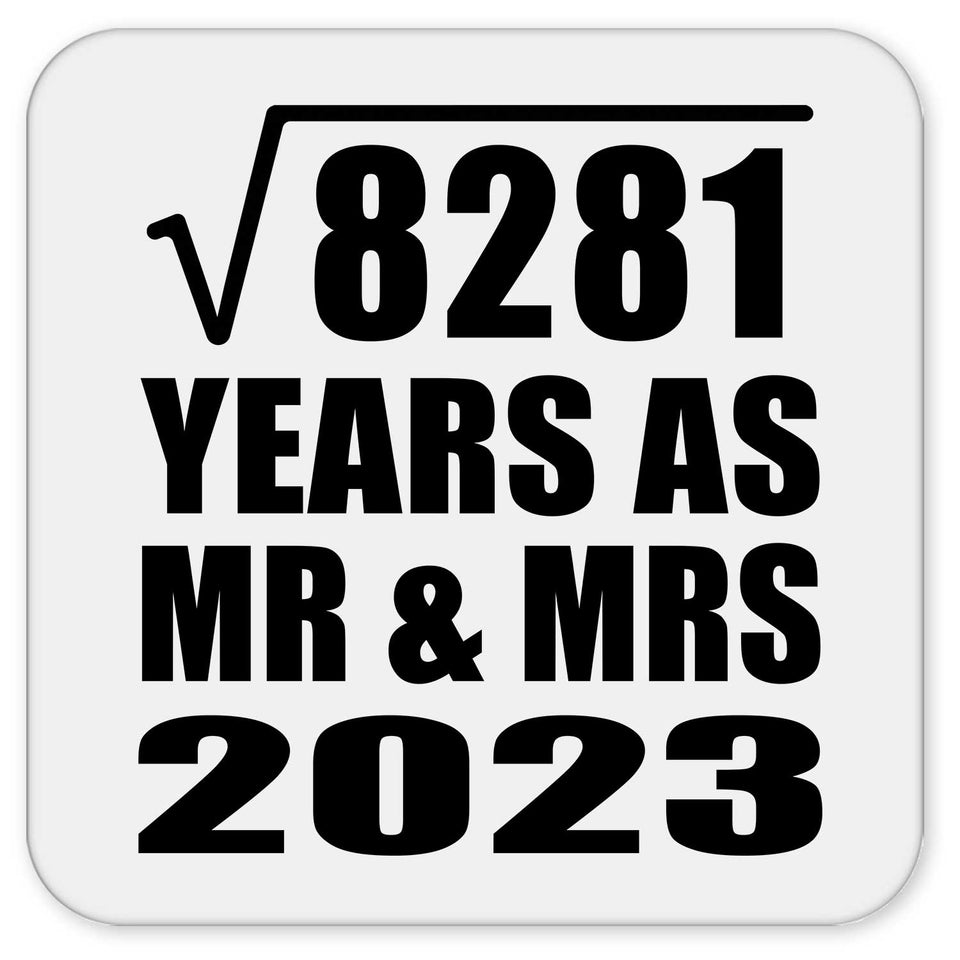 91st Anniversary Square Root of 8281 Years As Mr & Mrs 2023 - Drink Coaster