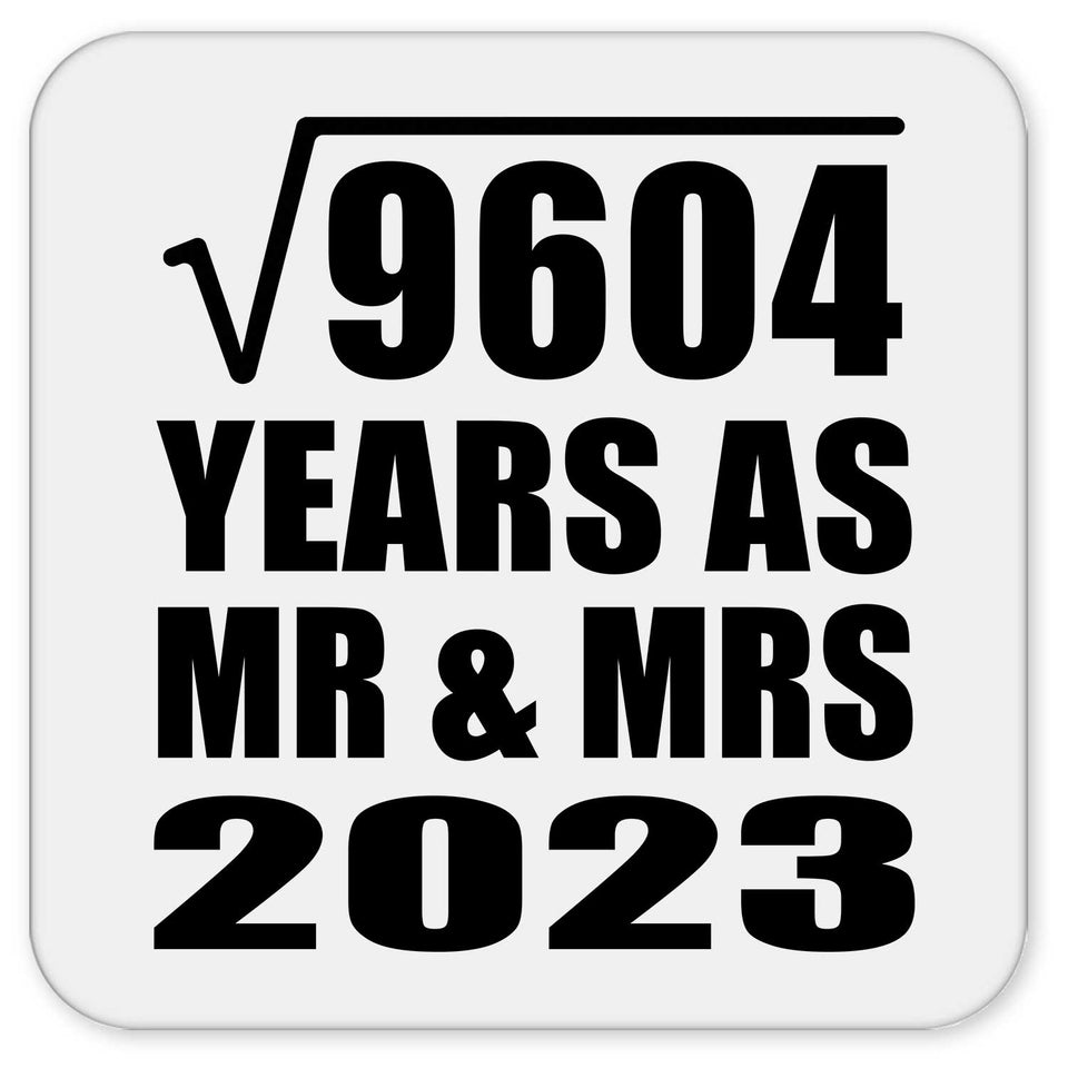 98th Anniversary Square Root of 9604 Years As Mr & Mrs 2023 - Drink Coaster