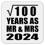 10th Anniversary Square Root of 100 Years As Mr & Mrs 2024 - Drink Coaster