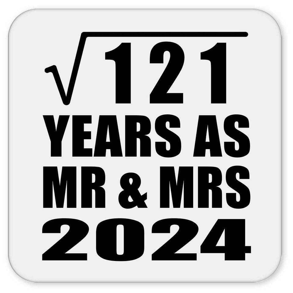 11th Anniversary Square Root of 121 Years As Mr & Mrs 2024 - Drink Coaster