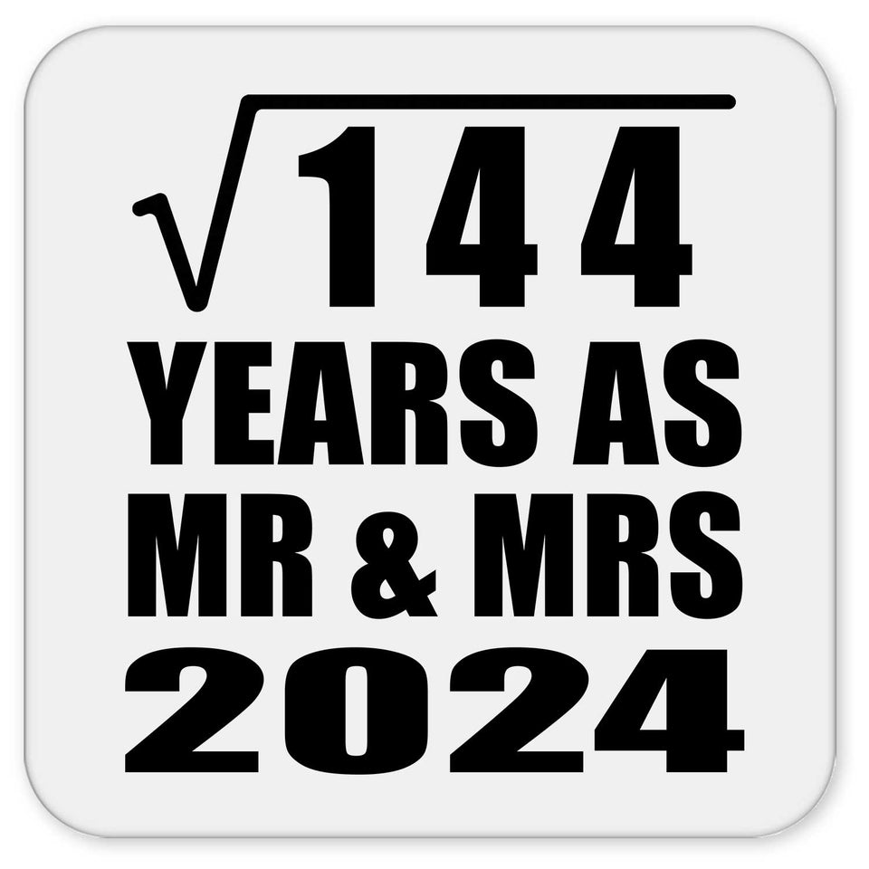 12th Anniversary Square Root of 144 Years As Mr & Mrs 2024 - Drink Coaster