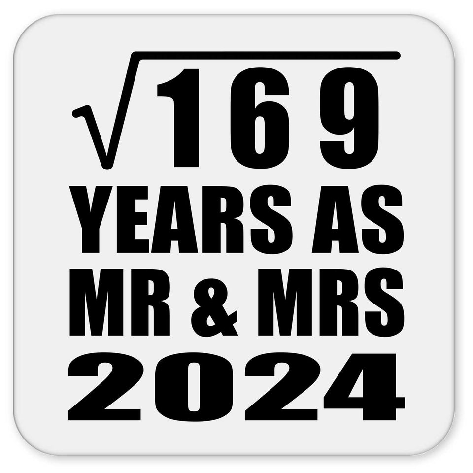 13th Anniversary Square Root of 169 Years As Mr & Mrs 2024 - Drink Coaster