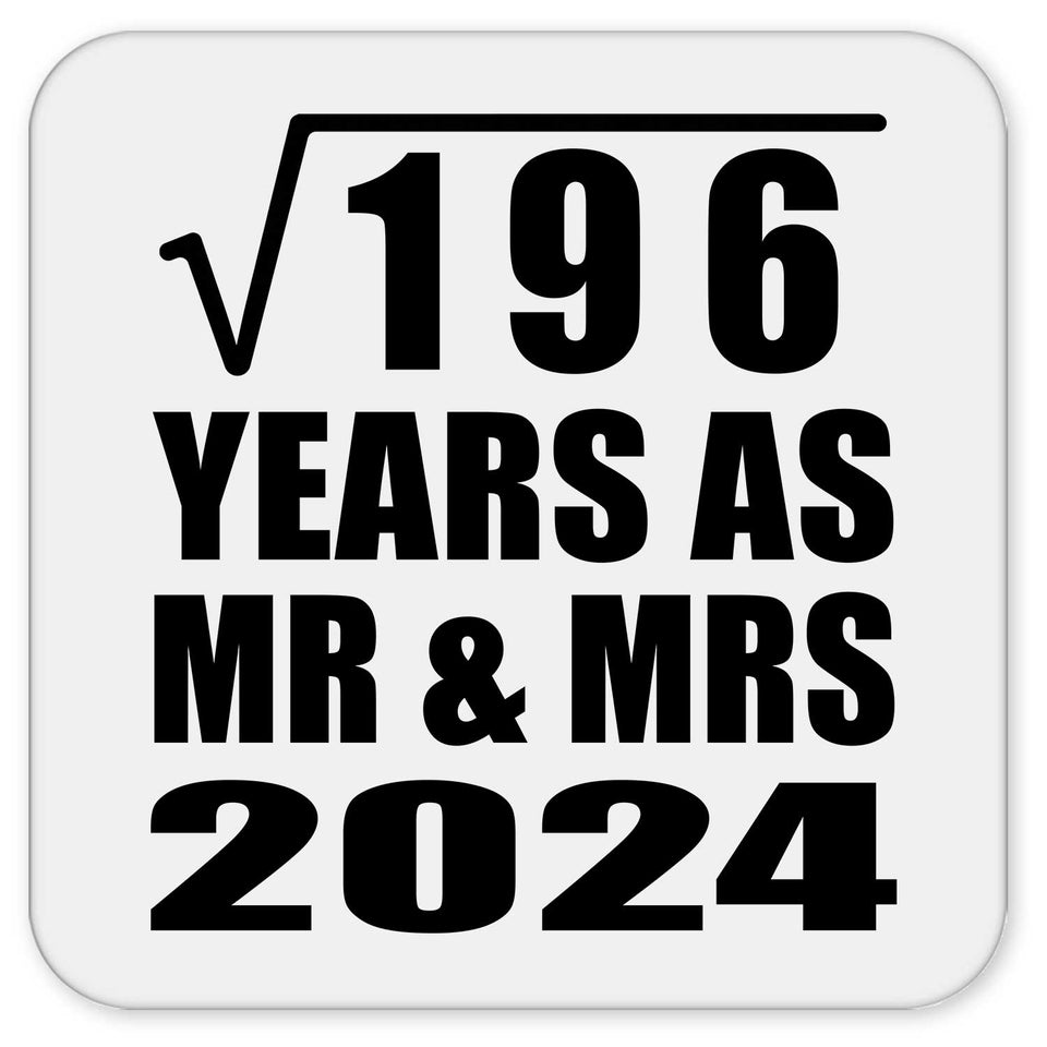 14th Anniversary Square Root of 196 Years As Mr & Mrs 2024 - Drink Coaster