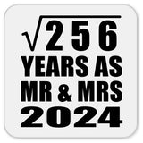 16th Anniversary Square Root of 256 Years As Mr & Mrs 2024 - Drink Coaster