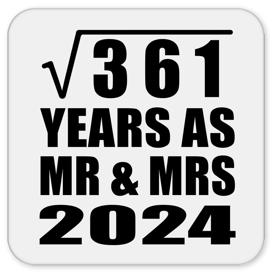 19th Anniversary Square Root of 361 Years As Mr & Mrs 2024 - Drink Coaster