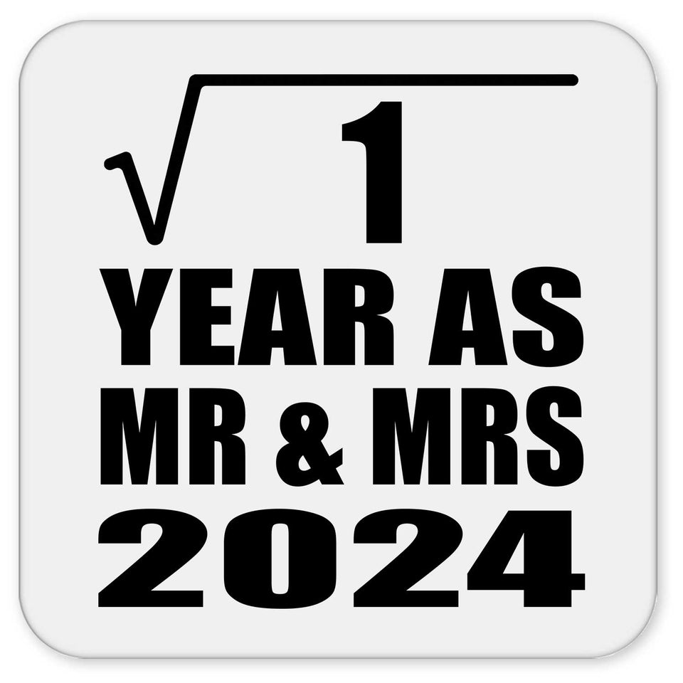 1st Anniversary Square Root of 1 Year As Mr & Mrs 2024 - Drink Coaster