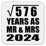 24th Anniversary Square Root of 576 Years As Mr & Mrs 2024 - Drink Coaster