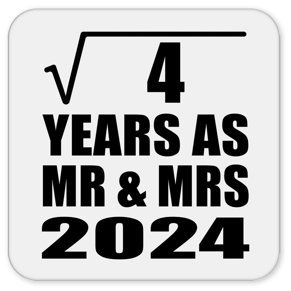 2nd Anniversary Square Root of 4 Years As Mr & Mrs 2024 - Drink Coaster