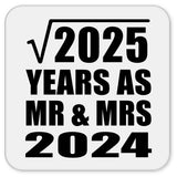 45th Anniversary Square Root of 2025 Years As Mr & Mrs 2024 - Drink Coaster