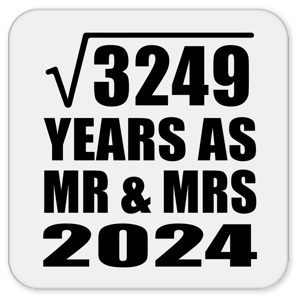 57th Anniversary Square Root of 3249 Years As Mr & Mrs 2024 - Drink Coaster