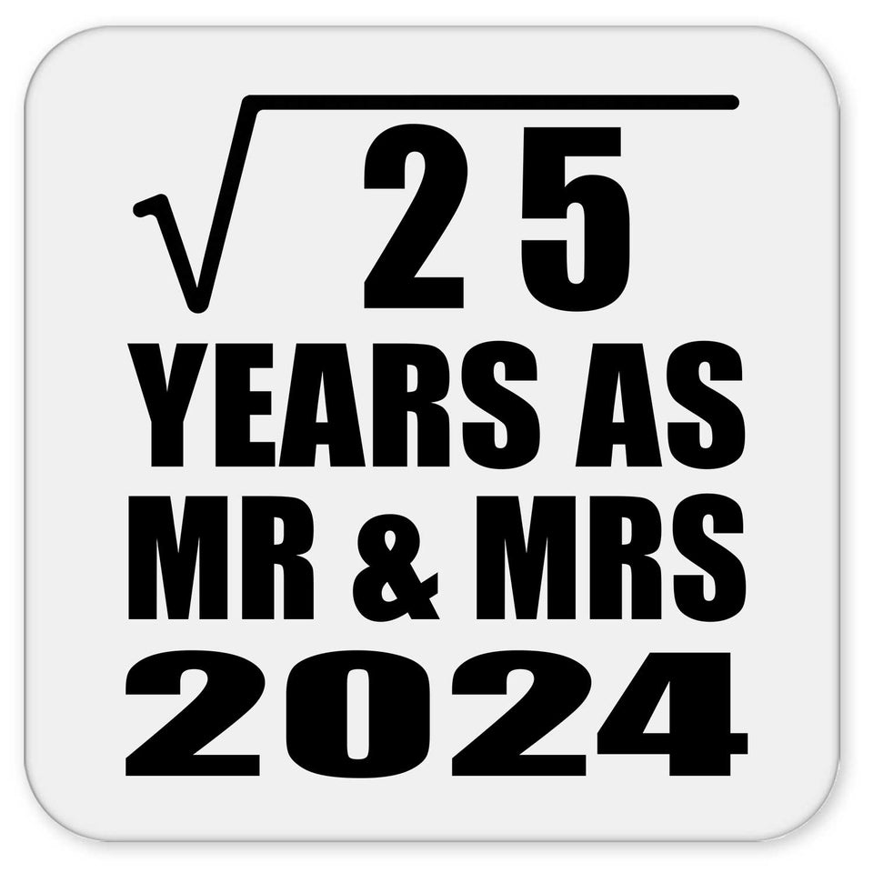 5th Anniversary Square Root of 25 Years As Mr & Mrs 2024 - Drink Coaster