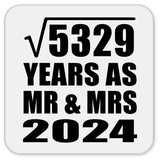73rd Anniversary Square Root of 5329 Years As Mr & Mrs 2024 - Drink Coaster