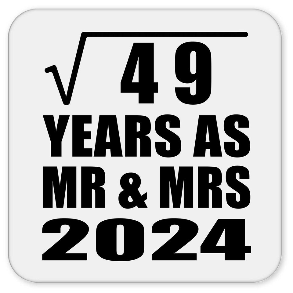 7th Anniversary Square Root of 49 Years As Mr & Mrs 2024 - Drink Coaster