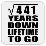 21st Anniversary Square Root of 441 Years Lifetime To Go - Drink Coaster
