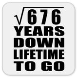 26th Anniversary Square Root of 676 Years Lifetime To Go - Drink Coaster