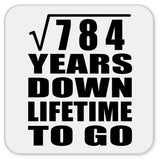 28th Anniversary Square Root of 784 Years Lifetime To Go - Drink Coaster