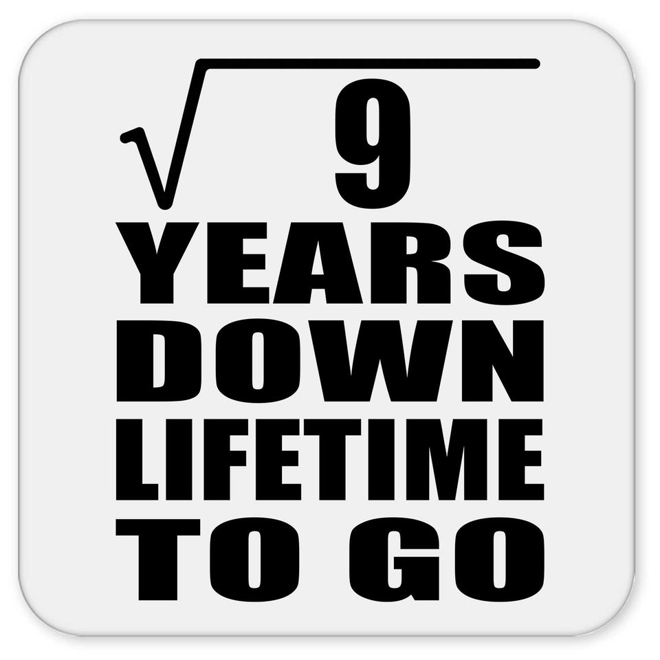 3rd Anniversary Square Root of 9 Years Lifetime To Go - Drink Coaster
