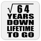 8th Anniversary Square Root of 64 Years Lifetime To Go - Drink Coaster
