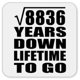 94th Anniversary Square Root of 8836 Years Lifetime To Go - Drink Coaster