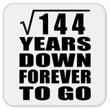 12th Anniversary Square Root of 144 Years Down Forever To Go - Drink Coaster
