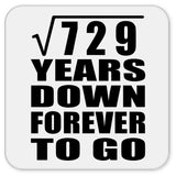 27th Anniversary Square Root of 729 Years Down Forever To Go - Drink Coaster