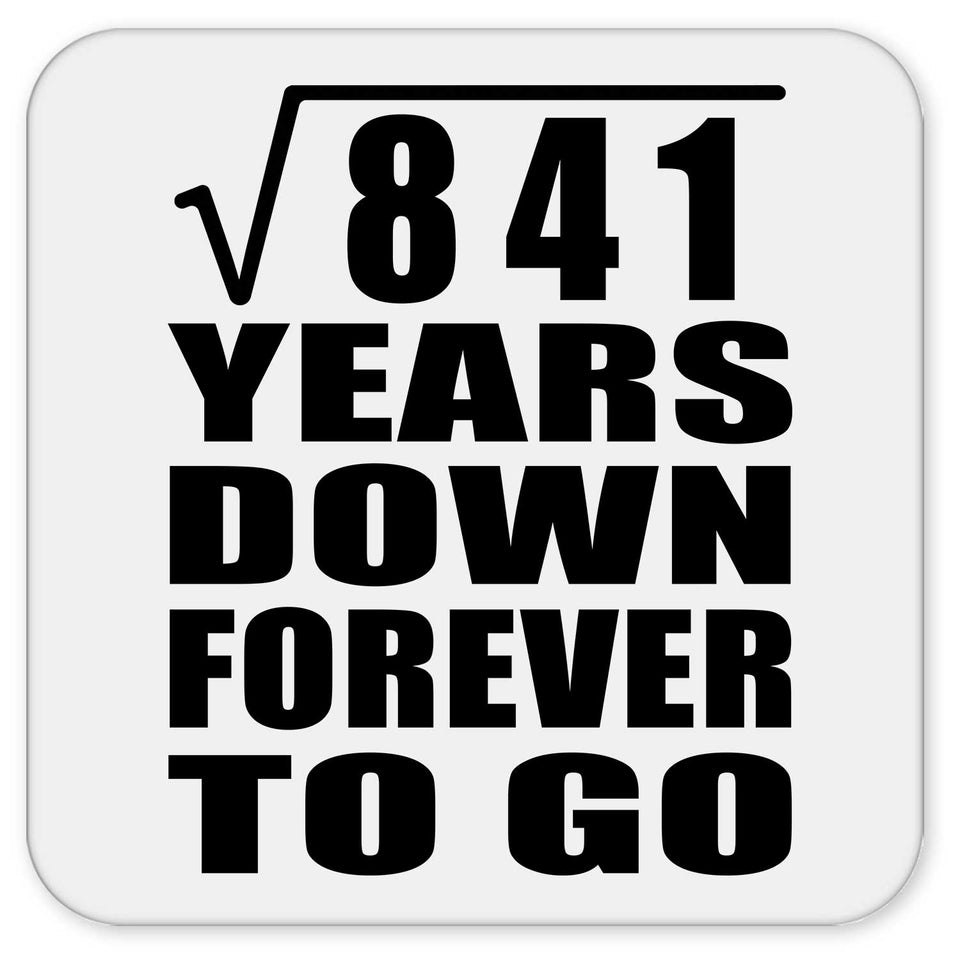 29th Anniversary Square Root of 841 Years Down Forever To Go - Drink Coaster