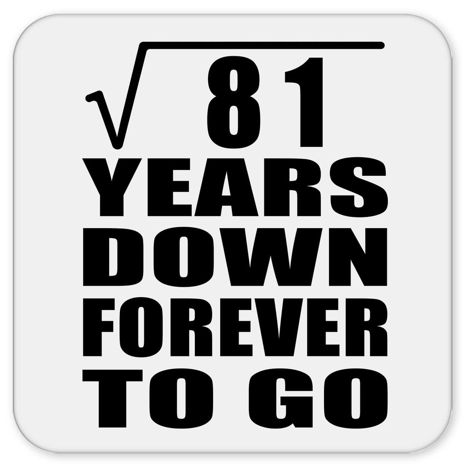 9th Anniversary Square Root of 81 Years Down Forever To Go - Drink Coaster
