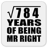 28th Anniversary Square Root of 784 Years of Being Mr Right - Drink Coaster