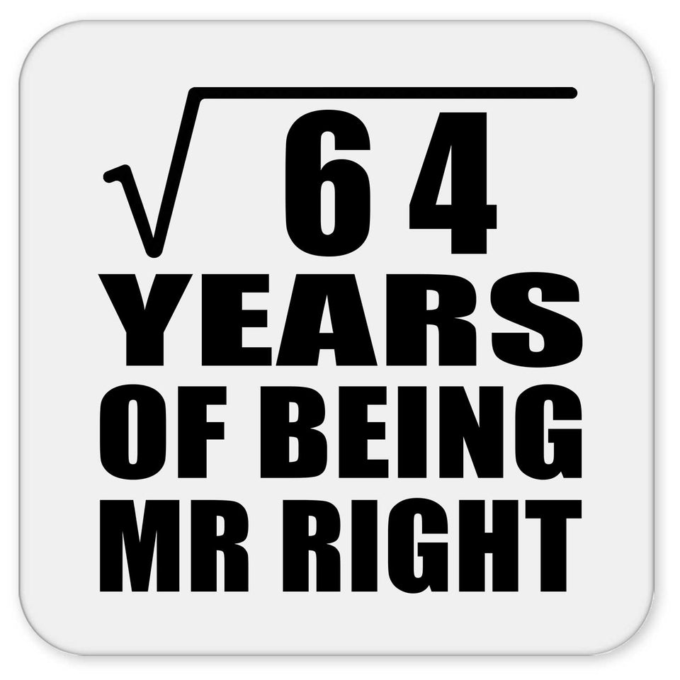 8th Anniversary Square Root of 64 Years of Being Mr Right - Drink Coaster
