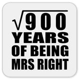 30th Anniversary Square Root of 900 Years of Being Mrs Right - Drink Coaster
