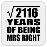 46th Anniversary Square Root of 2116 Years of Being Mrs Right - Drink Coaster